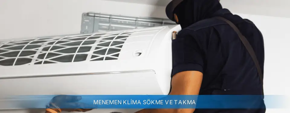 Menemen İlçemi Carrier Klima Sökme ve Takma